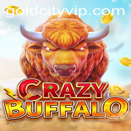 Exploring the Excitement of CRAZYBUFFALO: The Gold City Adventure