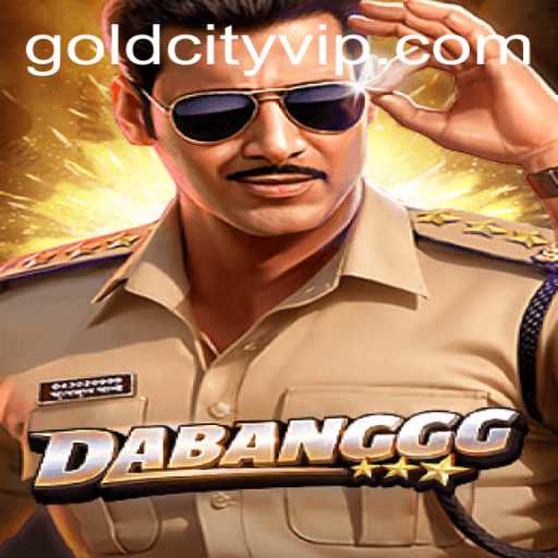 Exploring the Thrilling World of DABANGGG: Unveiling the Secrets of Gold City
