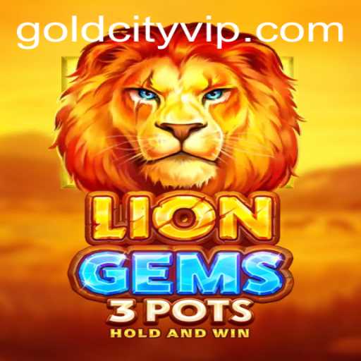 LionGems3pots: A Journey Through Gold City